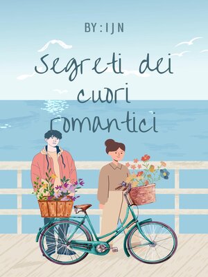 cover image of Segreti dei cuori romantici